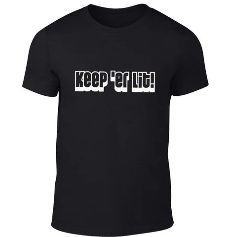 NI Tees - Keep Er Lit - T-Shirt - Black